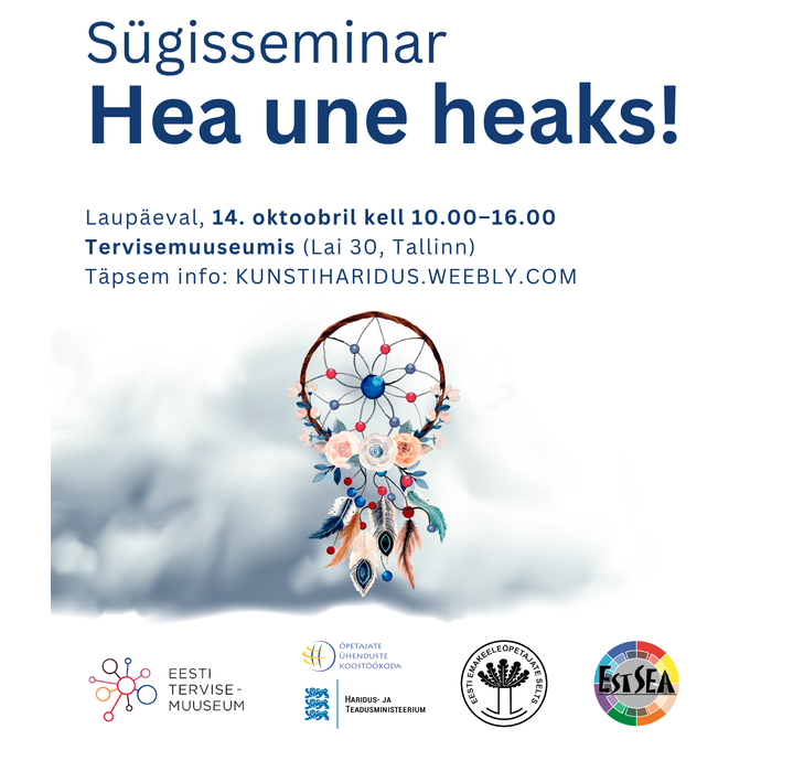 Sügisseminar “Hea une heaks”